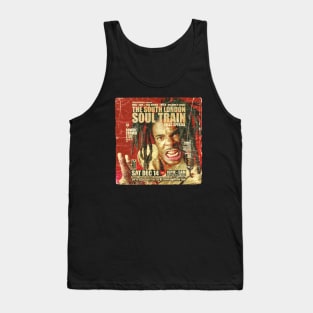 POSTER TOUR - SOUL TRAIN THE SOUTH LONDON 106 Tank Top